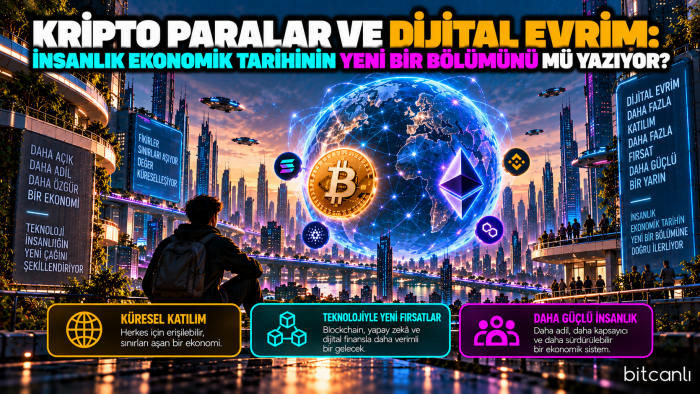 Kripto Paralar ve Dijital Evrim: İnsanlık Ekonomik Tarihinin Yeni Bir Bölümünü mü Yazıyor?